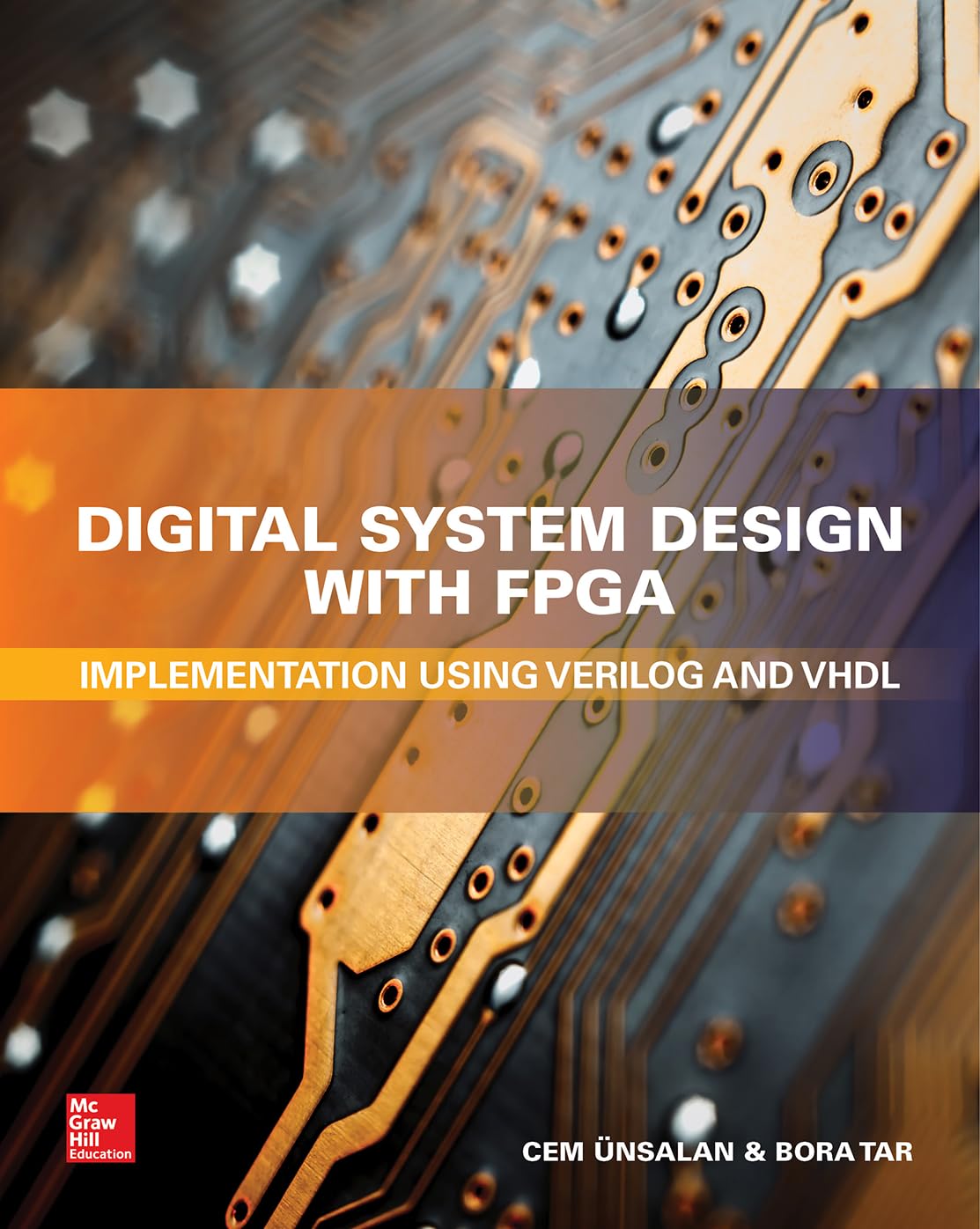 Digital System Design with FPGA: Implementation Using Verilog and