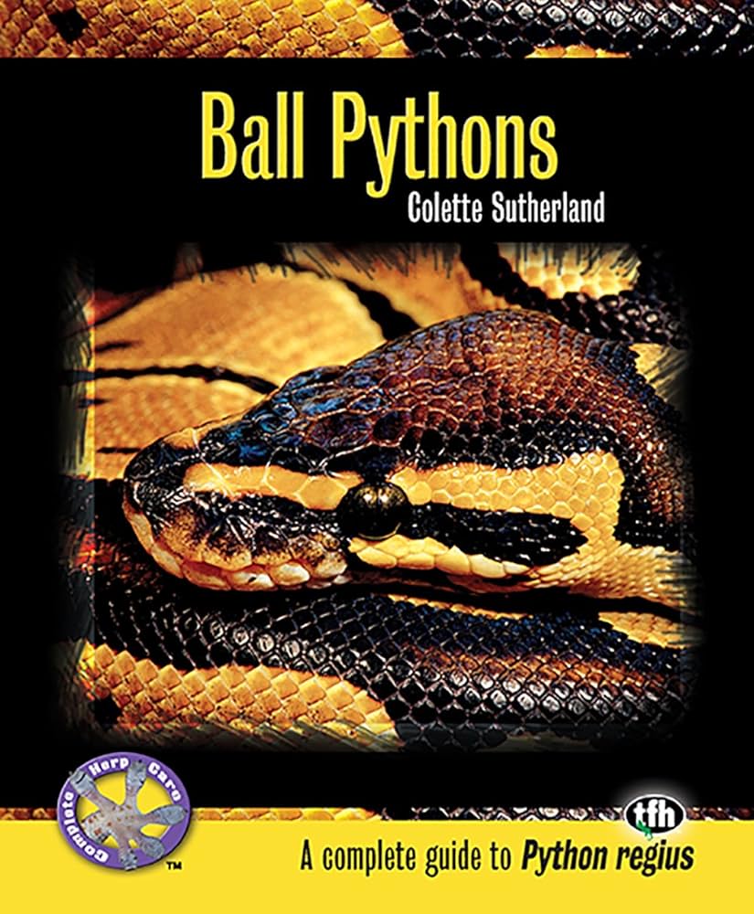 Amazon | Ball Pythons: A Complete Guide to Python Regius (Complete