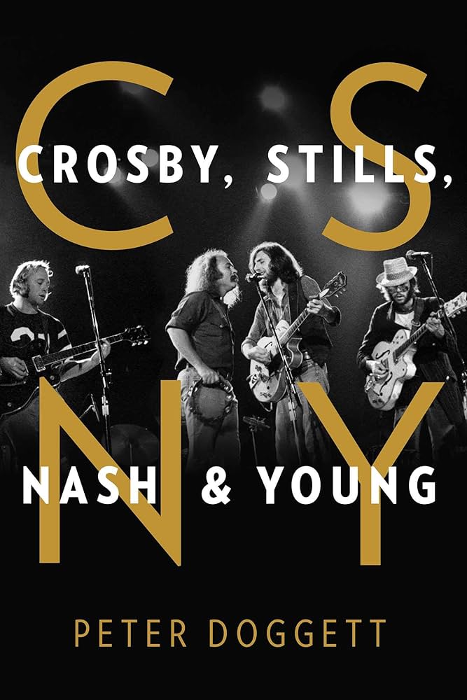 Amazon | CSNY: Crosby, Stills, Nash and Young | Doggett, Peter | Rock