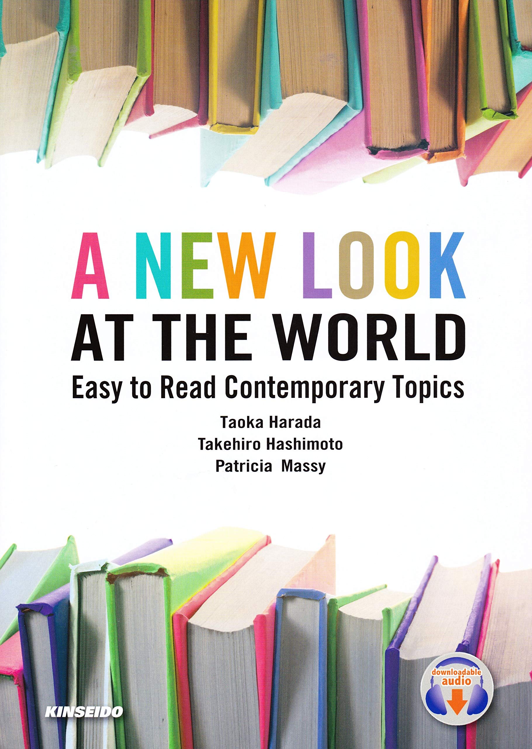 A New Look at the World:Easy to Read Contemporary Topics: 英語