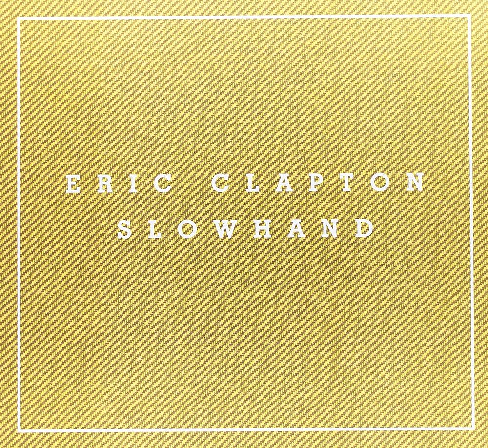 Eric Clapton - Slowhand [35th Anniversary Super Deluxe Edition