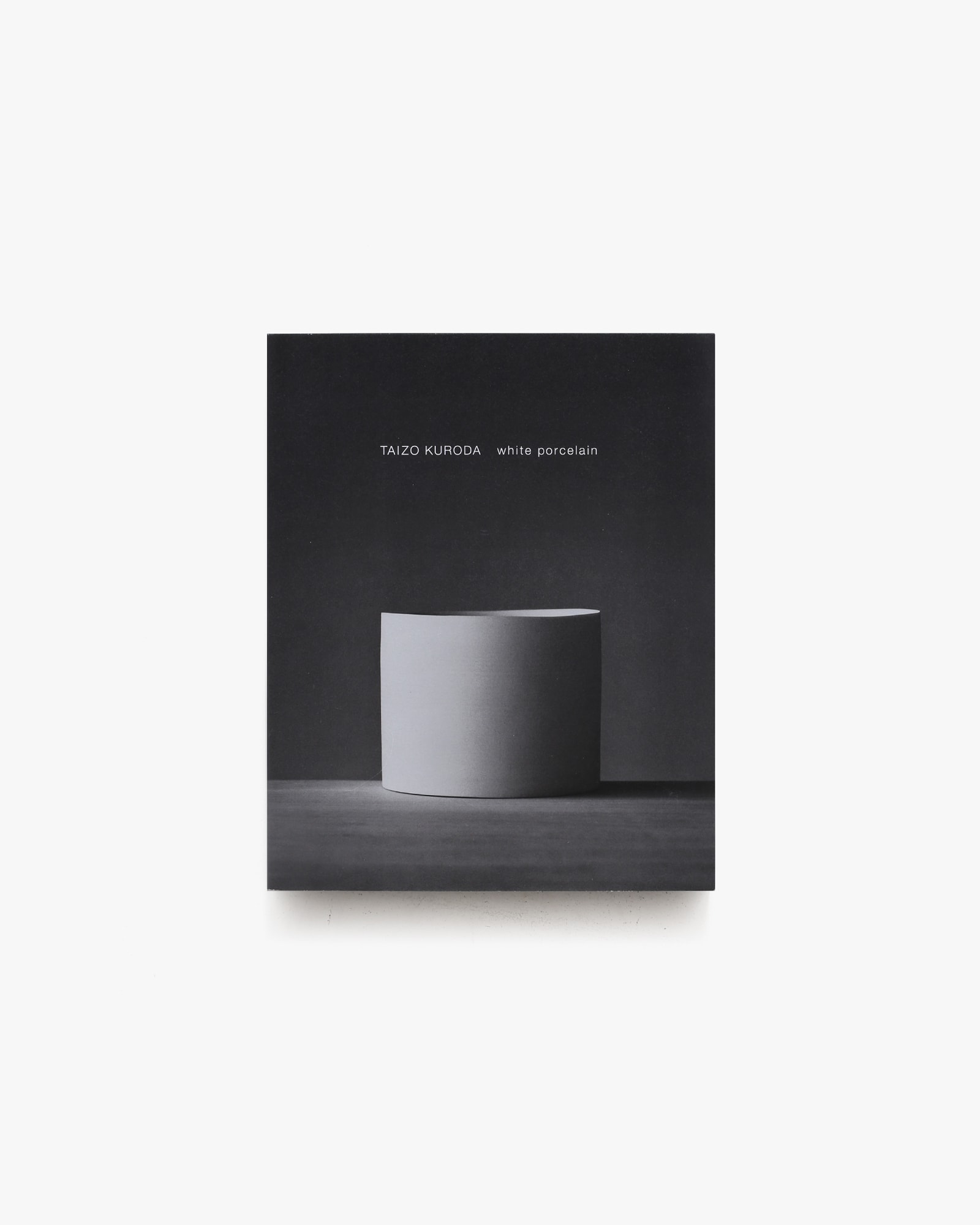 白磁 White Porcelain | 黒田泰蔵 | nostos books ノストスブックス