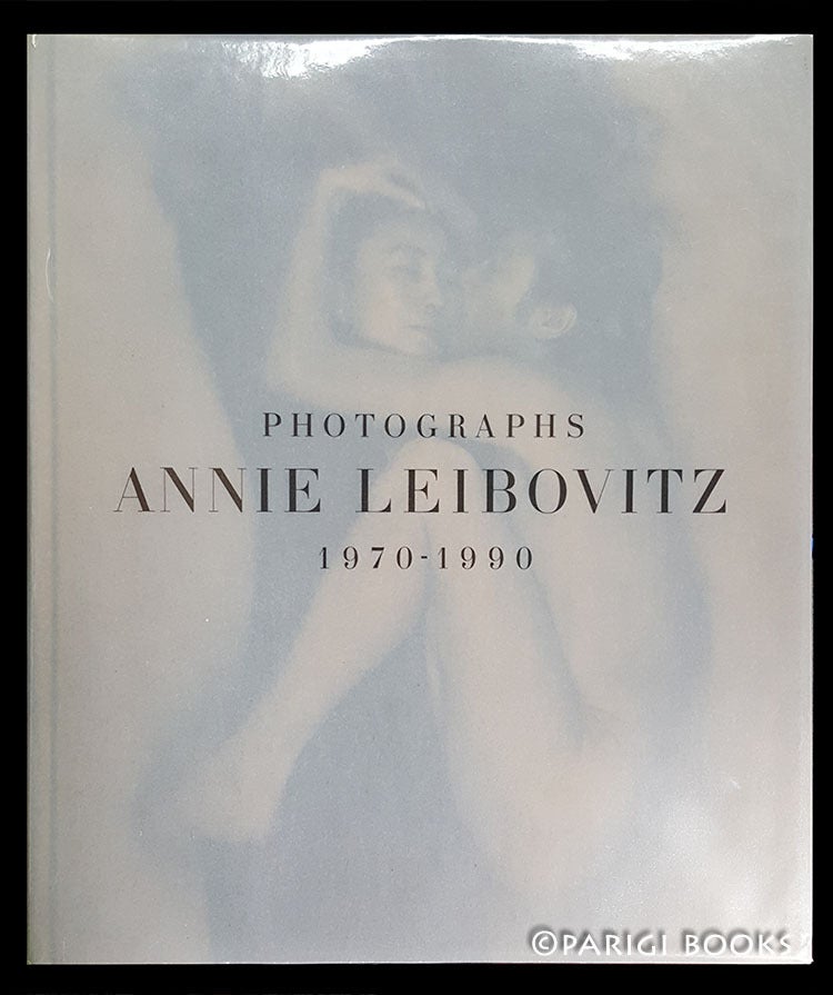 Photographs: Annie Leibovitz, 1970-1990. Signed Presentation Copy