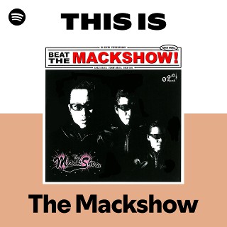 The Mackshow | Spotify