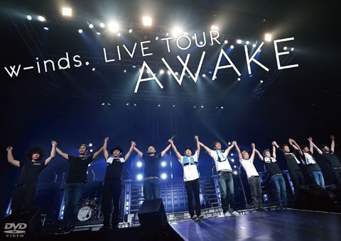 w-inds.: 「w-inds. LIVE TOUR “AWAKE” at 日本武道館」LIVE DVD&Blu