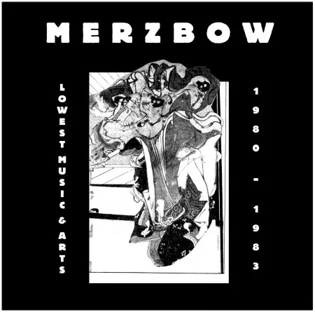 LOWEST MUSIC & ARTS 1980-83 (10LP WOODEN BOX W. BOOKLET)/MERZBOW