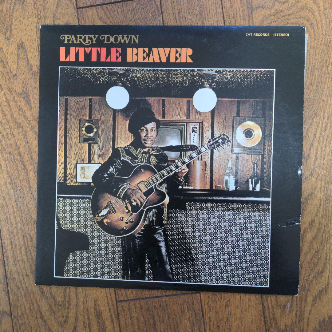 Little Beaver Party Down LP　国内プロモ盤 Little Beaver Party Down LP – Real Gone Music