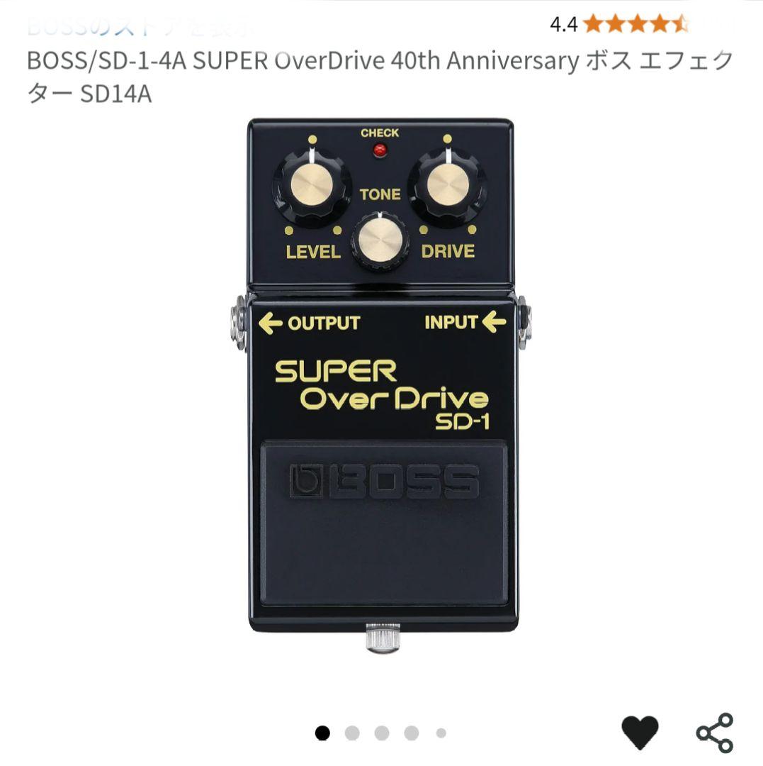 ボスBOSS SD-1 40th Anniversaryスーパーオーバードライブ BOSS／SD-1-4A】名機「スーパー・オーバードライブ」の40周年記念限定