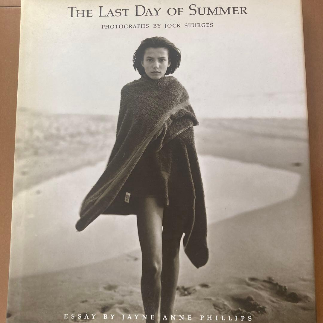 アート・デザイン・音楽 The Last Day of Summer/Jock Sturges THE LAST DAY OF SUMMER First softcover edition JOCK STURGES - 古本